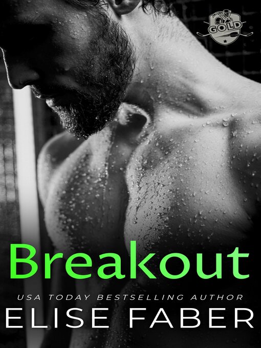Title details for Breakout by Elise Faber - Available